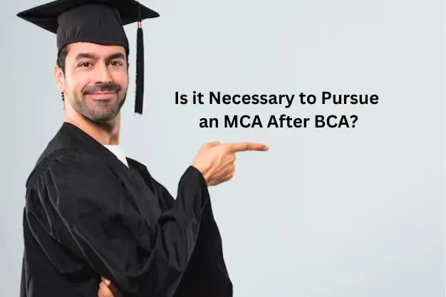 Is it Necessary to Pursue an MCA After BCA?