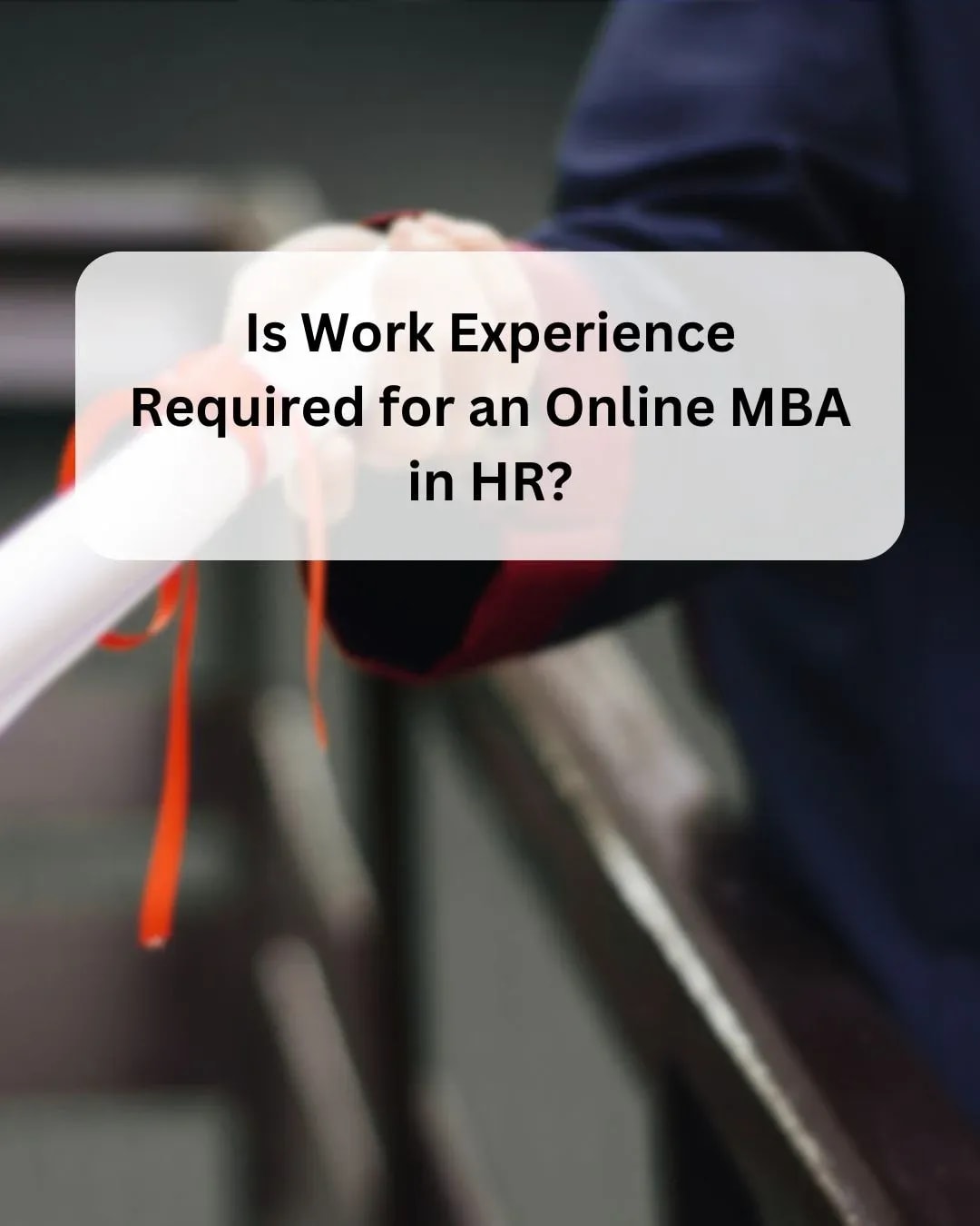 MBA HR Eligibility Work Experience