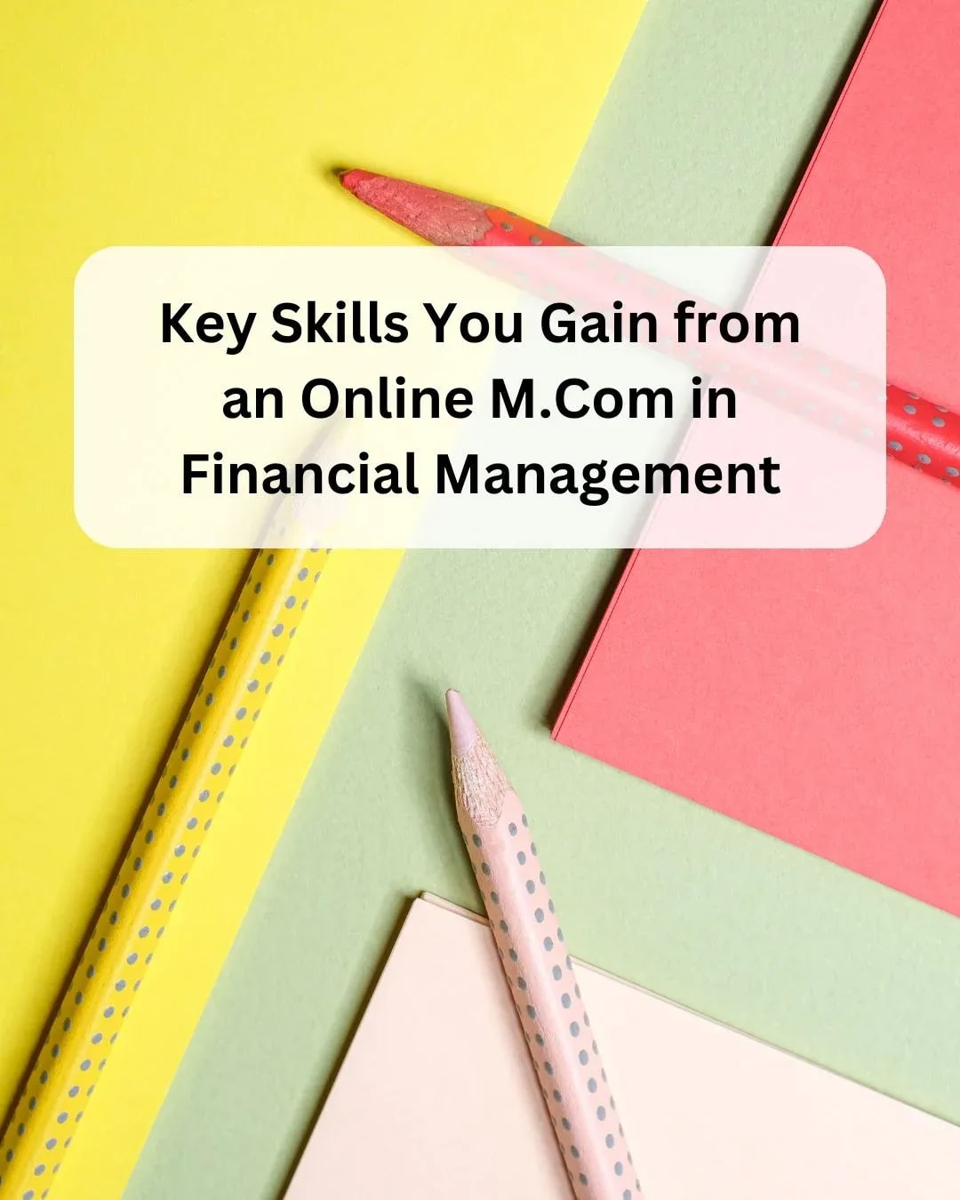 Online M.Com Financial Management Skills