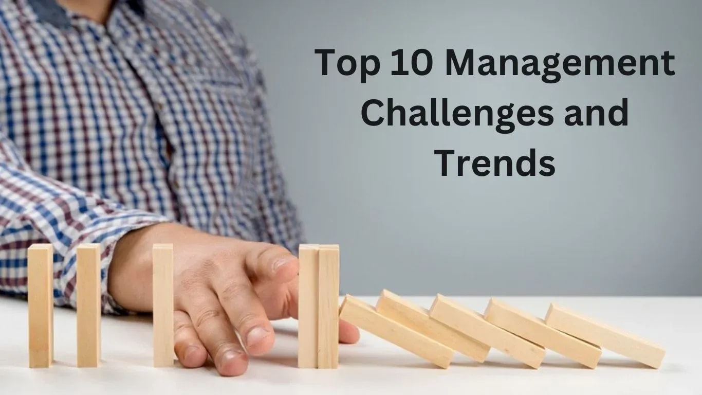 Amity Online Top 10 Management Challenges and Trends