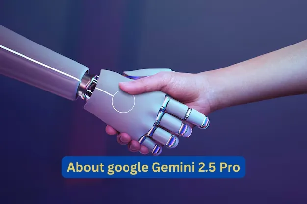 About google Gemini 2.5 Pro