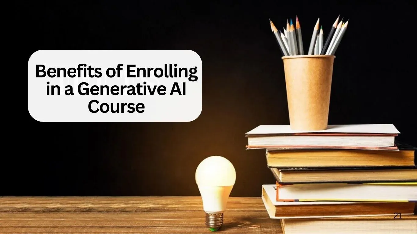 Benefits of Enrolling in a Generative AI Course