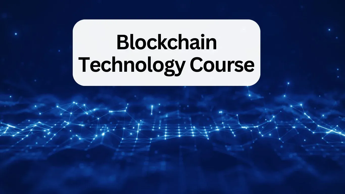 Blockchain Technology Course