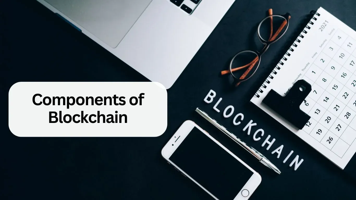 Components of Blockchain