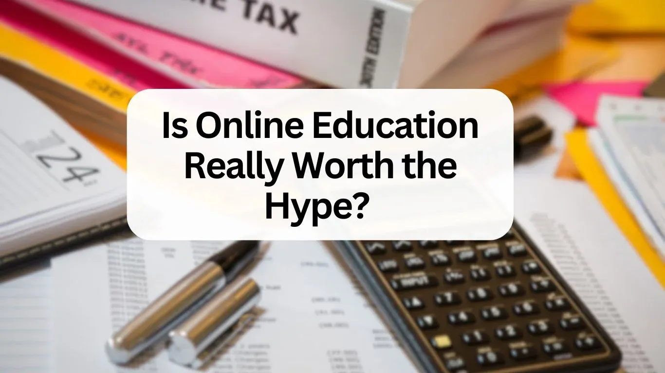 Is Online Education Really Worth the Hype