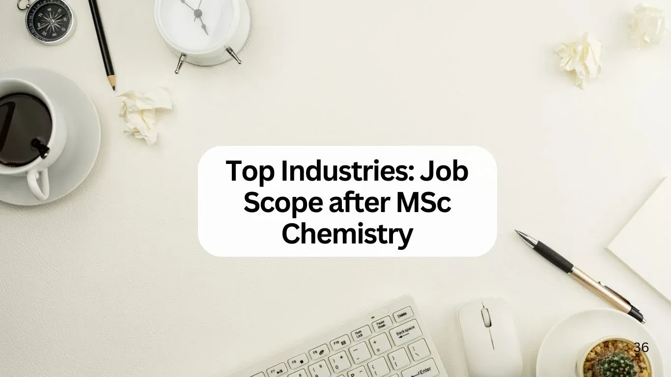 Job Scope after MSc Chemistry