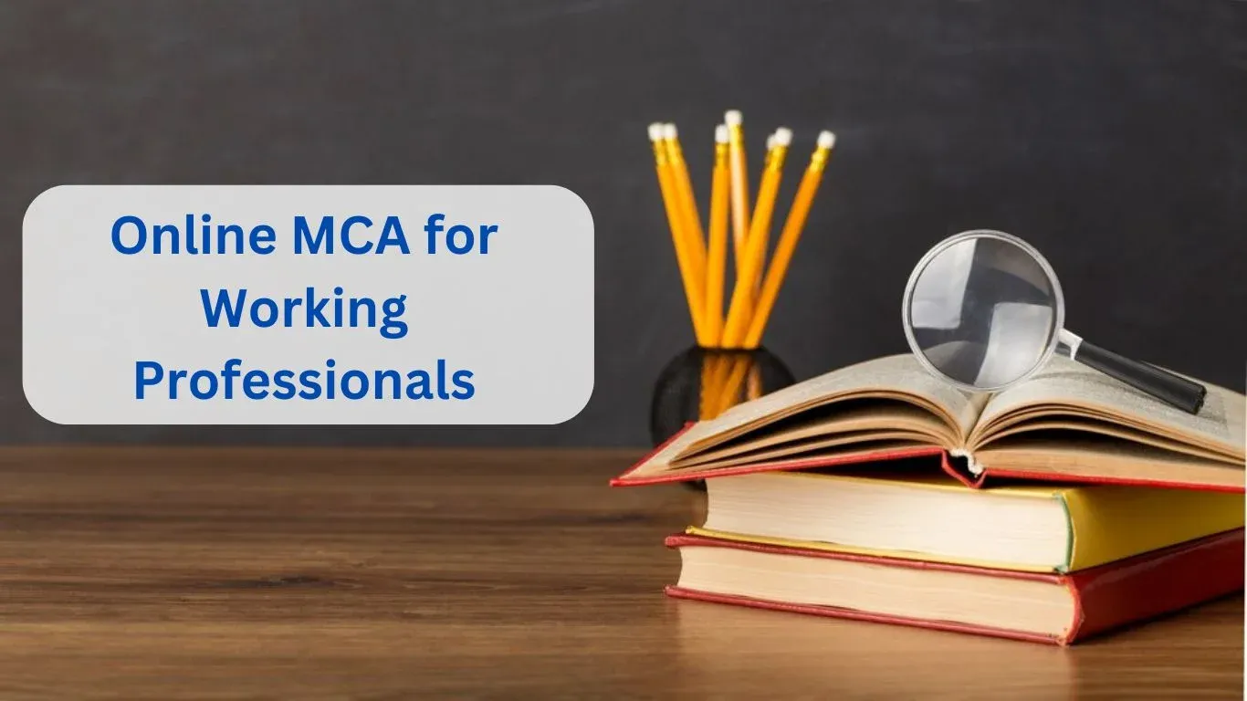 Online MCA for Working Professionals