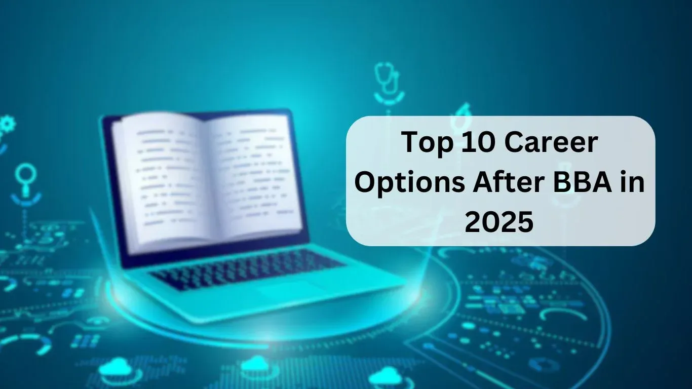 Top 10 Career Options After BBA in 2025