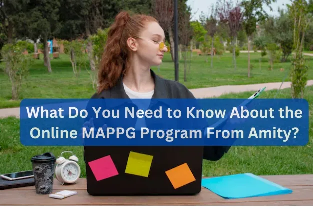 What are the Advantages of Pursuing MAPPG from Amity University Online?