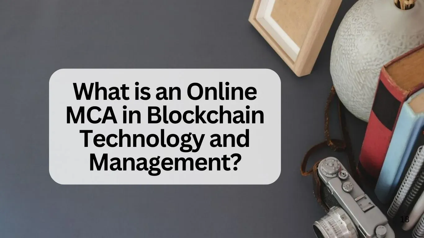 What is an Online MCA in Blockchain Technology and Management