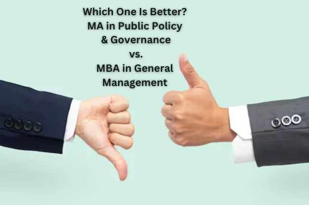 Which is Better: Public Policy or MBA?