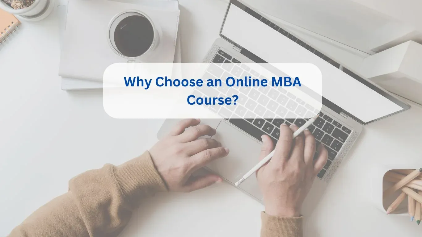 Why Choose an Online MBA Course