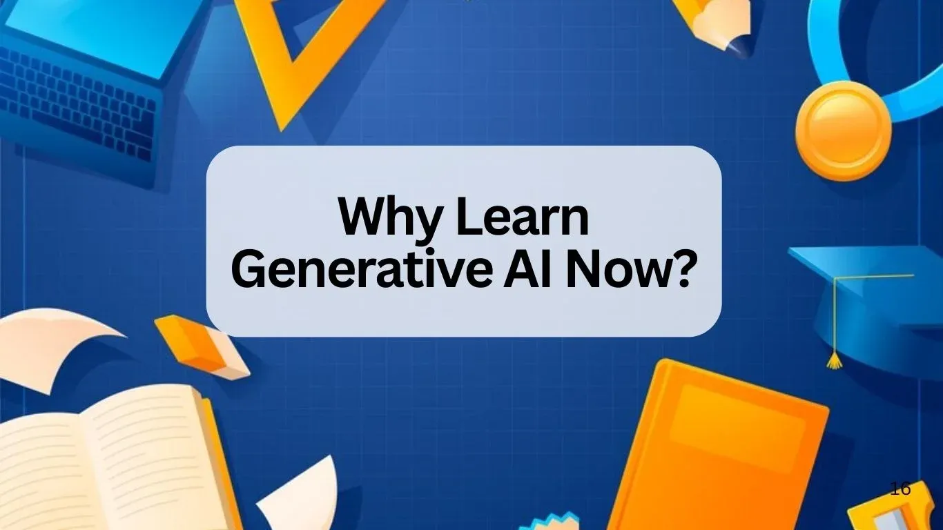 Why Learn Generative AI Now