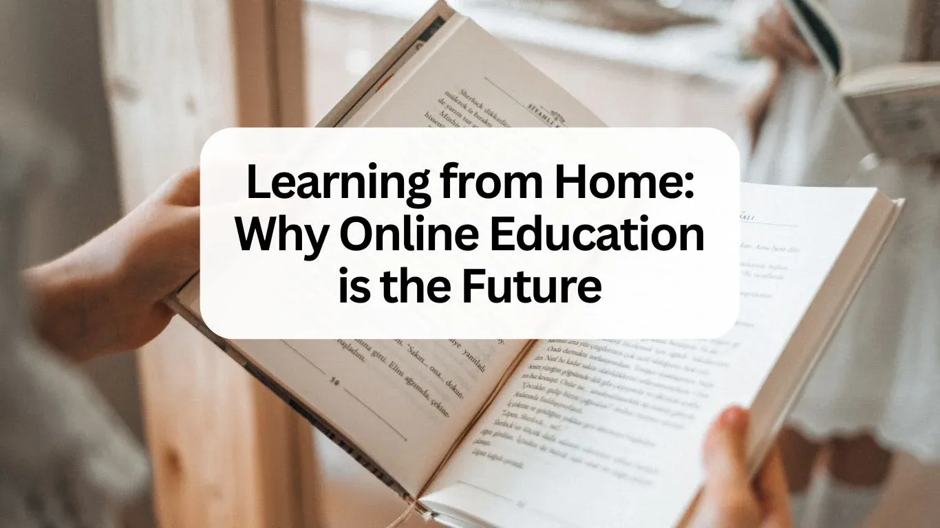 Why Online Education is the Future