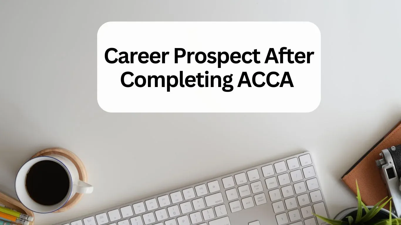 Career Prospect After Completing ACCA 