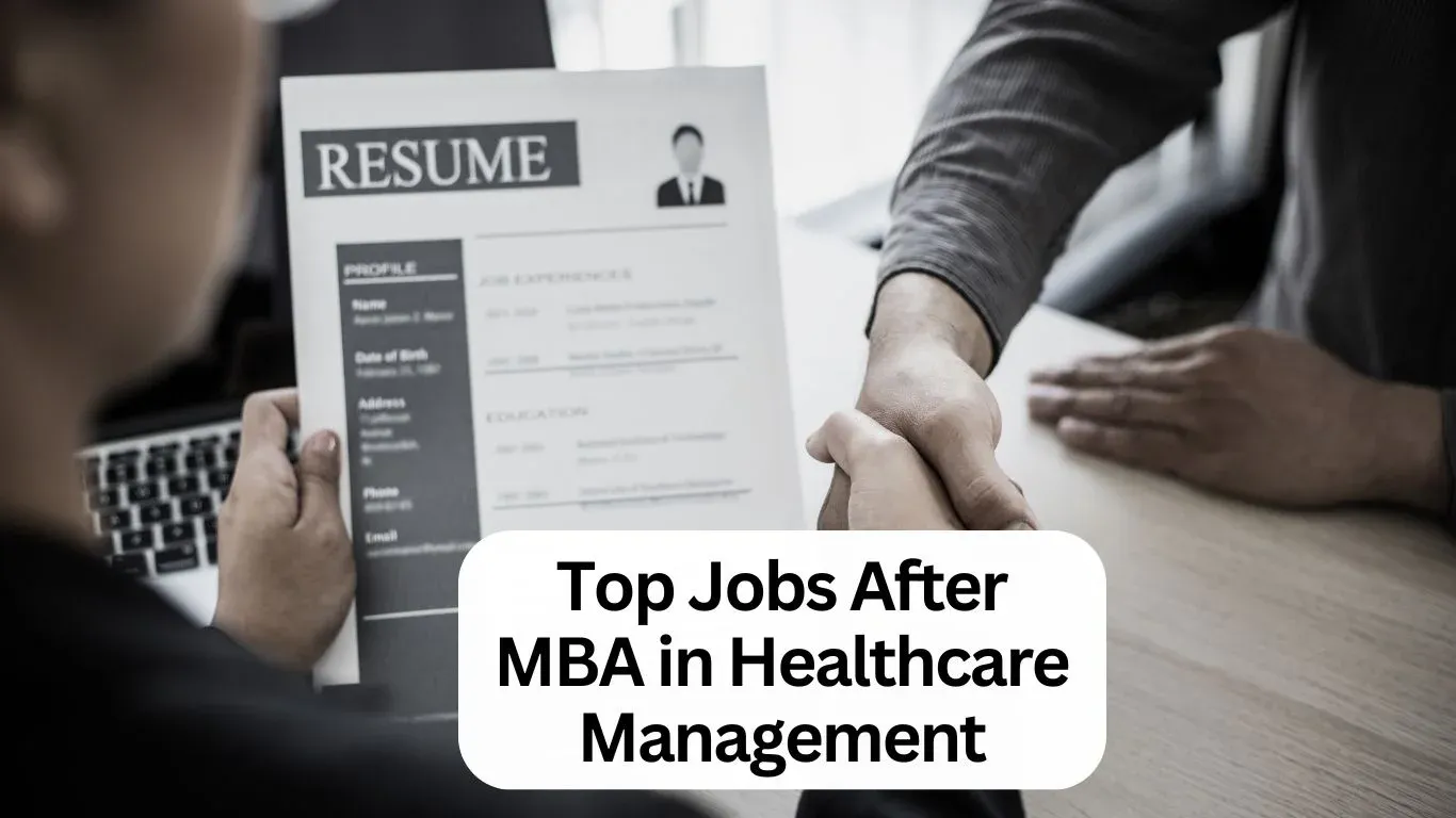 job opportunities after MBA in healthcare management