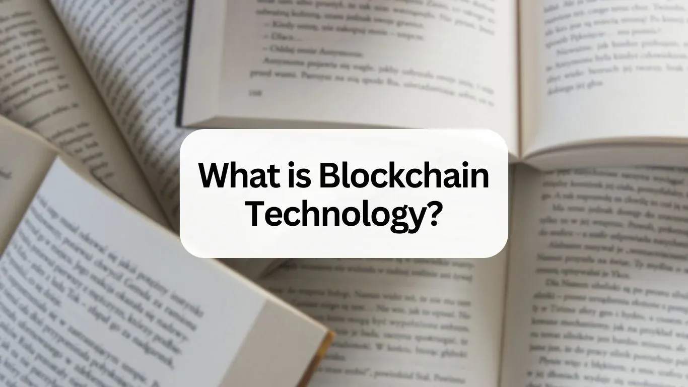 What is Blockchain Technology